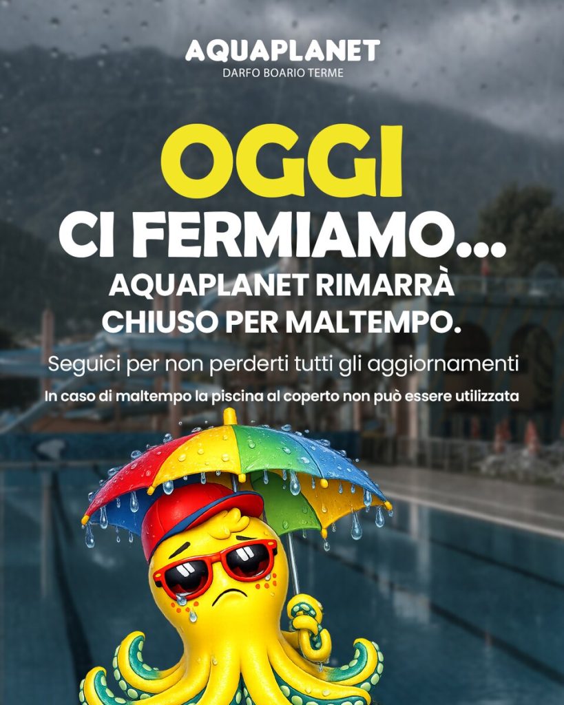 Grafica social che annuncia la chiusura di Aquaplanet per maltempo