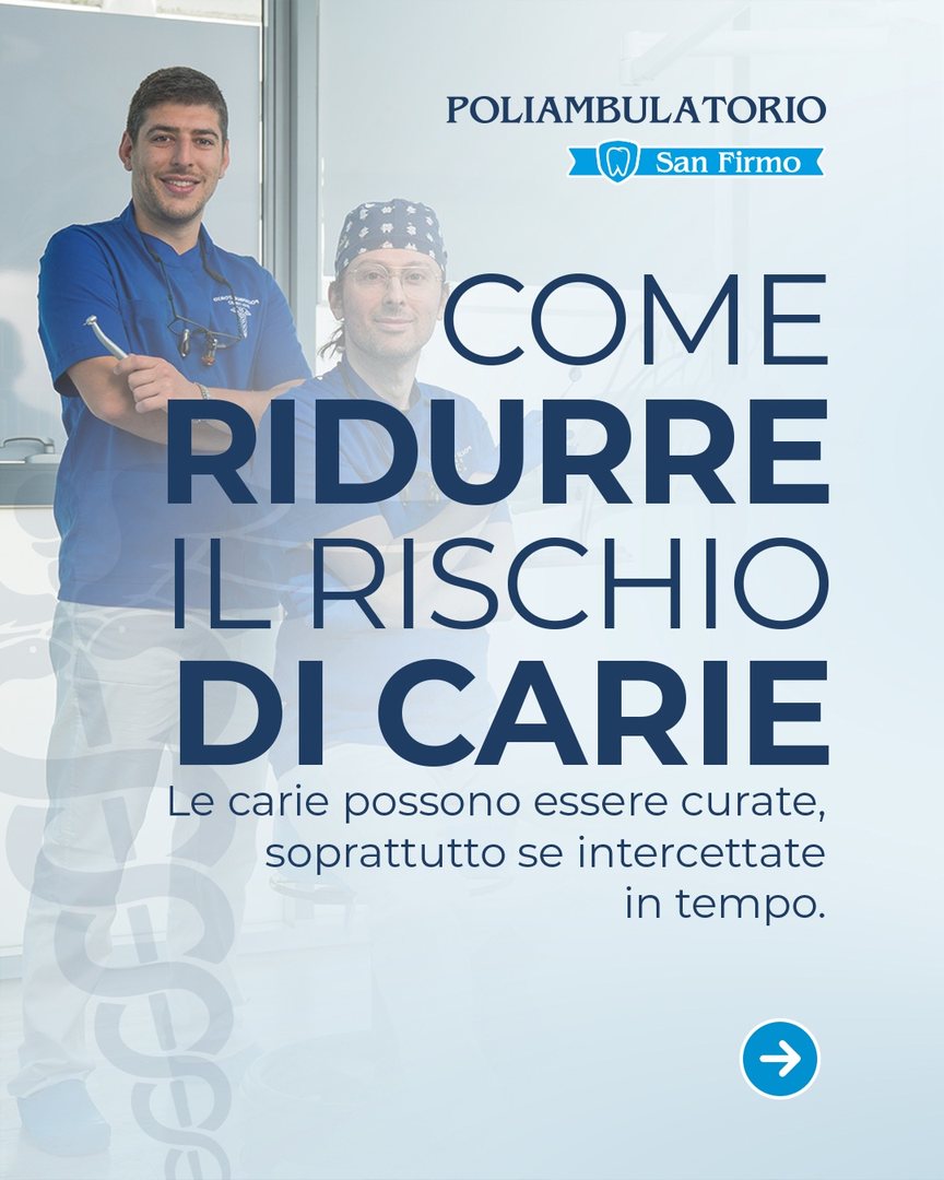 Slide 1 su come ridurre il rischio di carie, Poliambulatorio San Firmo Azzano Mella