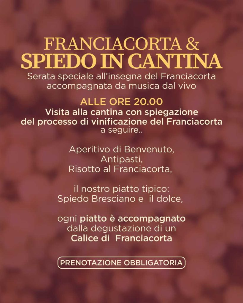 Grafica della serata Franciacorta e spiedo in cantina con musica dal vivo
